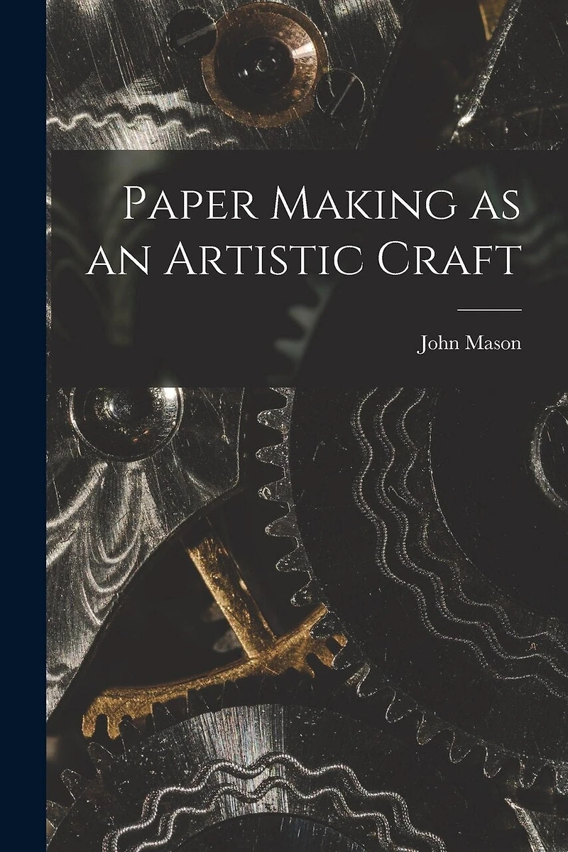 Paper Making as an Artistic Craft