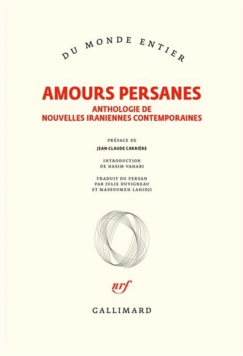 Amours persanes: anthologie de nouvelles iraniennes contemporaines