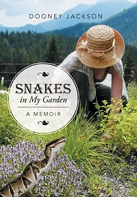 Snakes My Garden: A Memoir