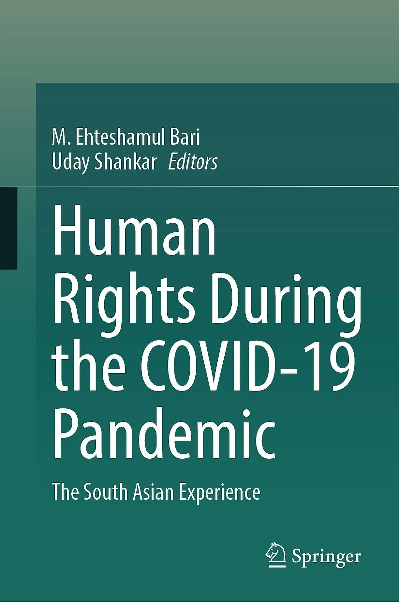 Human Rights During The COVID-19 Pandemic: South Asian Experience