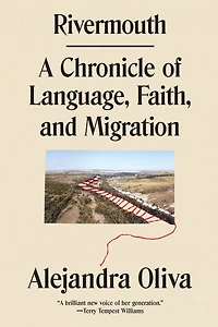 Rivermouth: A Chronicle of Language, Faith, and Migration