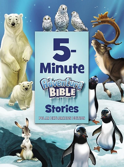 5-Minute Adventure Bible Stories, Polar Exploration Edition