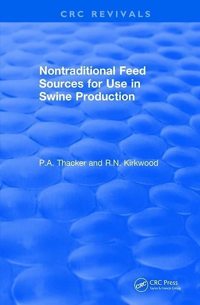 Non-Traditional Feeds for Use Swine Production (1992)