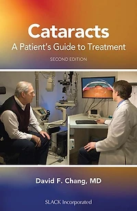 Cataracts: A Patient's Guide To Treatment