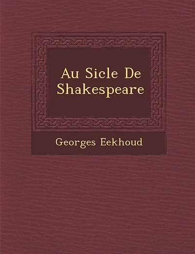 Au Si Cle de Shakespeare
