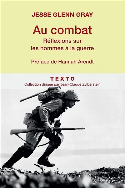 Au combat: réflexions sur les hommes à la guerre