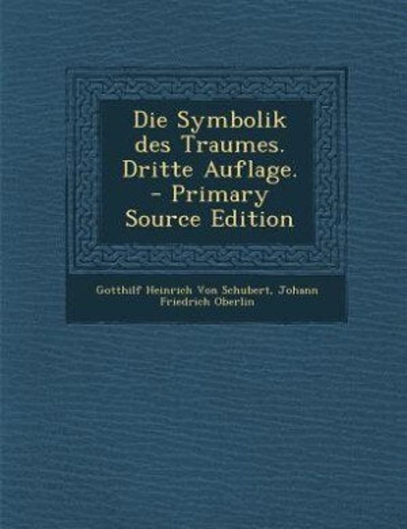 Die Symbolik des Traumes. Dritte Auflage.