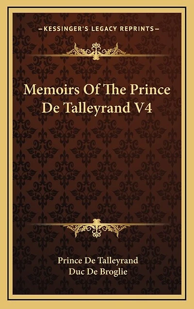 Memoirs Of The Prince De Talleyrand V4