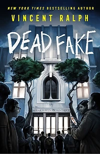 Dead Fake: A Bleak Haven Novel