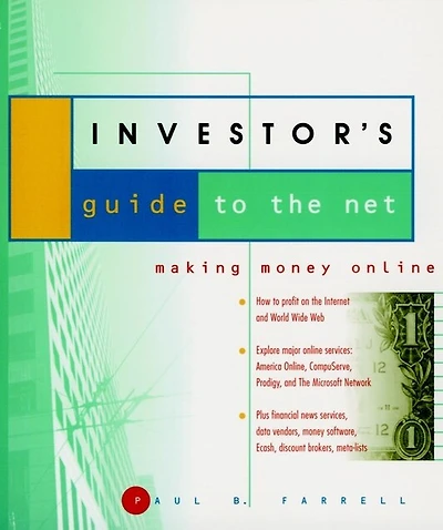 The Investor's Guide to the Net: Making Money Online