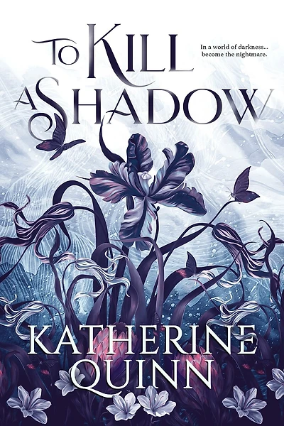 To Kill a Shadow