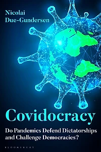 Covidocracy: Do Pandemics Defend Dictatorships and Challenge Democracies?