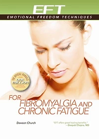 EFT for Fibromyalgia and Chronic Fatigue