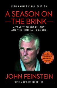A Season on the Brink: Year with Bob Knight and Indiana Hoosiers