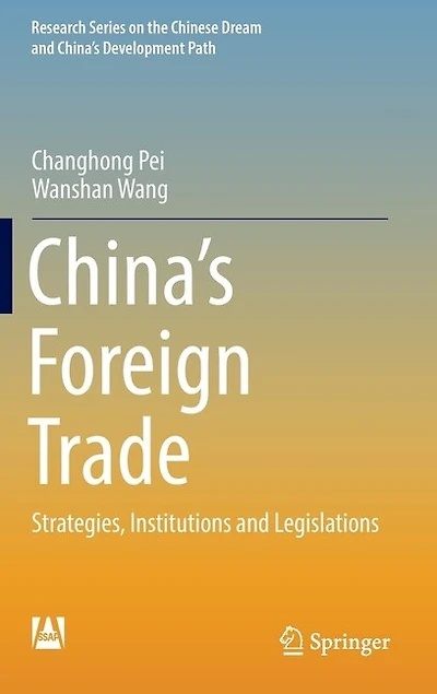 China's Foreign Trade: Strategies, Institutions and Legislations