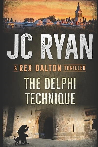The Delphi Technique: A Rex Dalton Thriller