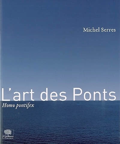 L' art des ponts: homo pontifex