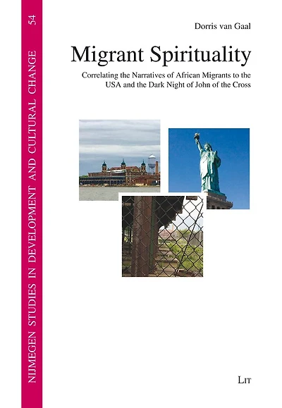 Migrant Spirituality: Correlating The Narratives Of African Migrants To The Usa And The Dark Night Of John Of The Cross