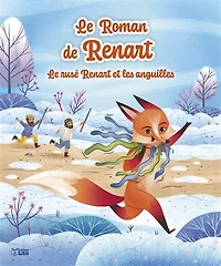 Le rusé Renart et les anguilles