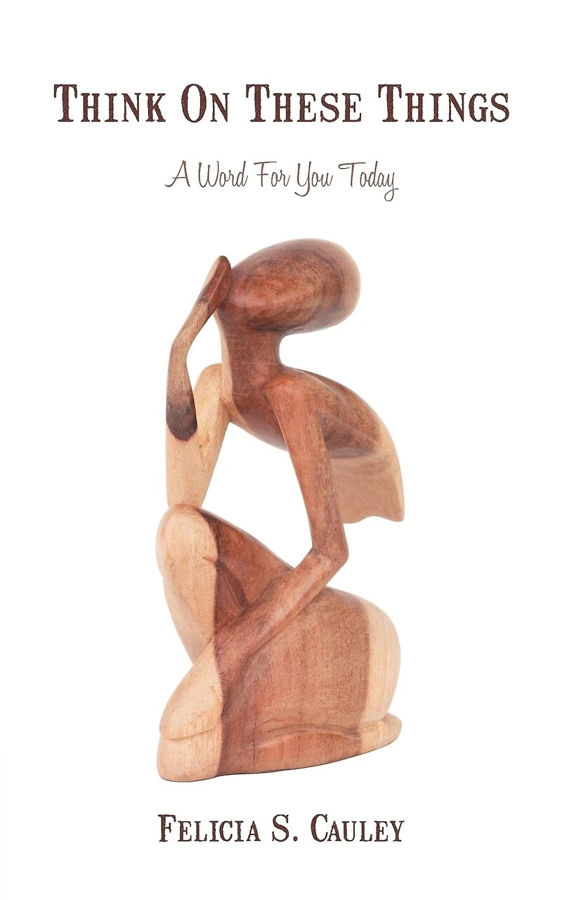Think On These Things: A Word For You Today