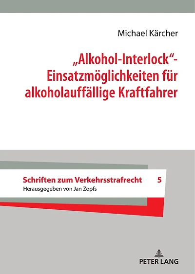 „Alkohol-Interlock“- Einsatzmoeglichkeiten fuer alkoholauffaellige Kraftfahrer