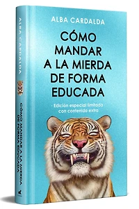 Como mandar a la mierda de forma educada (Edición limitada ) / How to Politely Tell People Off (Limited Edition)
