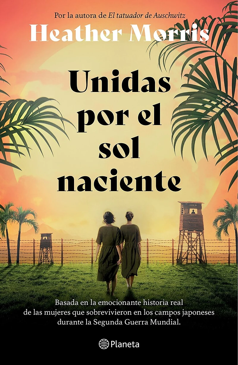 Unidas por El sol naciente (Por la autora de tatuador Auschwitz) / Sisters Under the Rising Sun