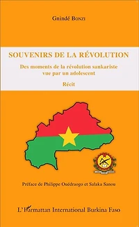 Souvenirs de la révolution: Des moments de la révolution sankariste vue par un adolescent - Récit