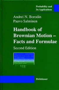 Handbook of Brownian Motion - Facts and Formulae