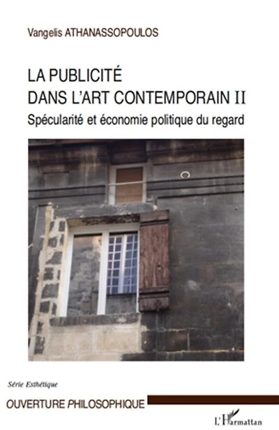 La publicité dans l'art contemporain (T II): Spécularité et économie politique du regard