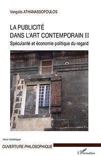La publicité dans l'art contemporain (T II): Spécularité et économie politique du regard