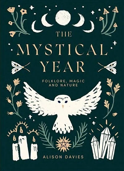 The Mystical Year: Folklore, Magic And Nature