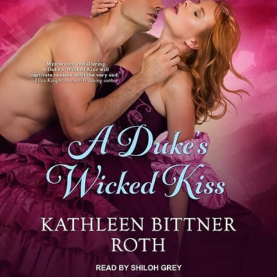 A Duke’s Wicked Kiss