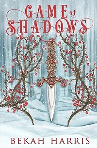 Game of Shadows: Iron Crown Faerie Tales Book 3