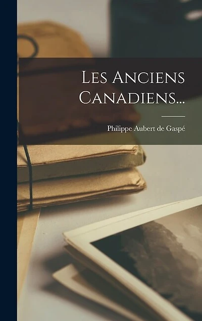 Les Anciens Canadiens...