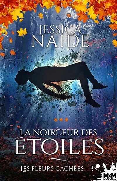 Les fleurs cachées: La noirceur des étoiles, T3