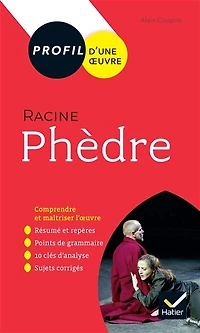 Jean Racine, Phèdre, 1677: 1re générale, nouveau bac