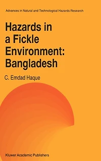 Hazards A Fickle Environment: Bangladesh