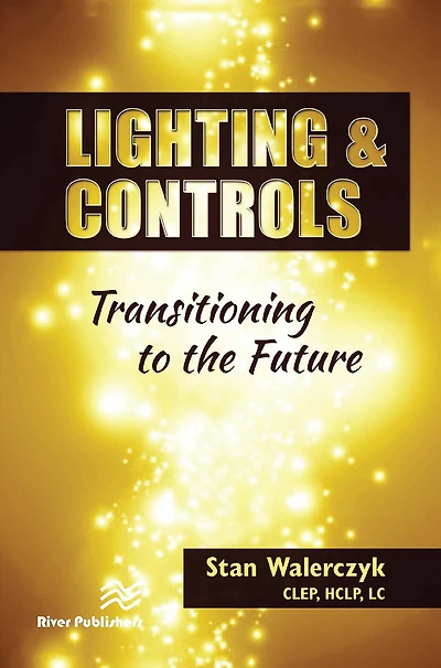 Lighting and Controls: Transitioning to the Future