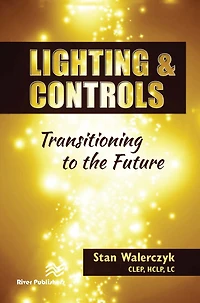 Lighting and Controls: Transitioning to the Future