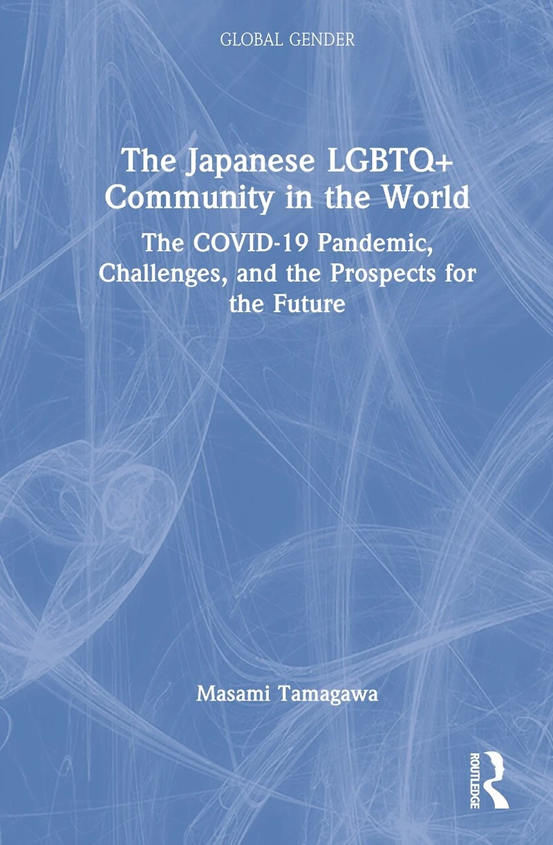 the Japanese LGBTQ+ Community World: COVID-19 Pandemic, Challenges, and Prospects for Future
