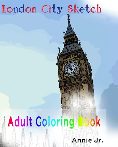 London City Sketch: Adult Coloring Book Travel Inspiration