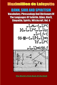 DJINN, SIHR AND SPIRITISM. Volume 4