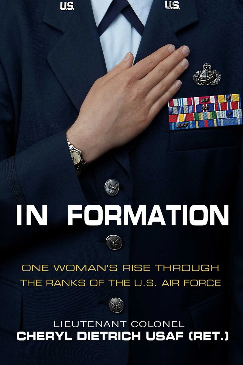 Formation: One Woman?s Rise Through the Ranks of U.S. Air Force