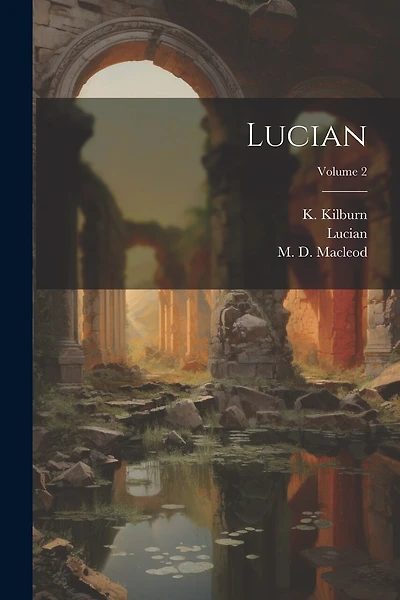 Lucian; Volume 2