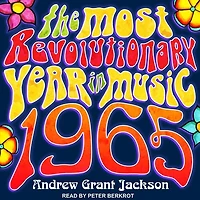 1965 Lib/E: The Most Revolutionary Year Music