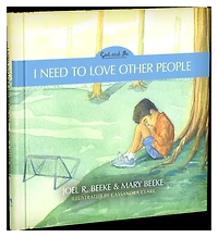 I Need to Love Other People, 4: God and Me Series, Volume 4