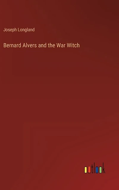 Bernard Alvers and the War Witch