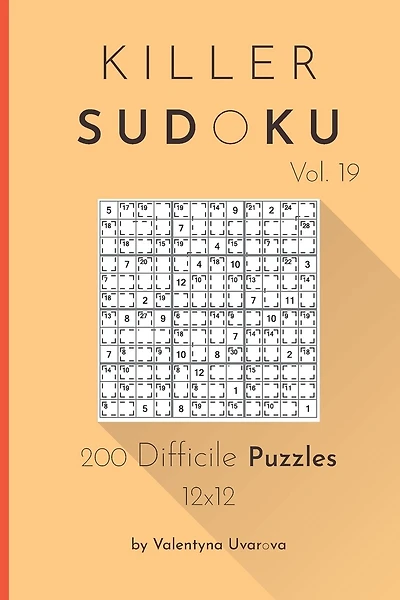 Killer Sudoku: 200 Difficile Puzzles 12x12 vol. 19