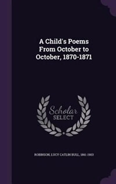 A Child's Poems From October to October